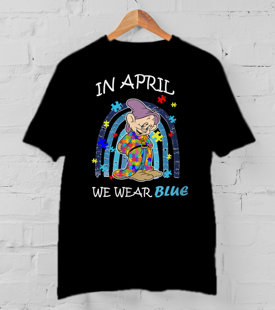 In April We Wear Blue Dopey Autism Awareness Puzzle Piece Rainbow T-Shirt