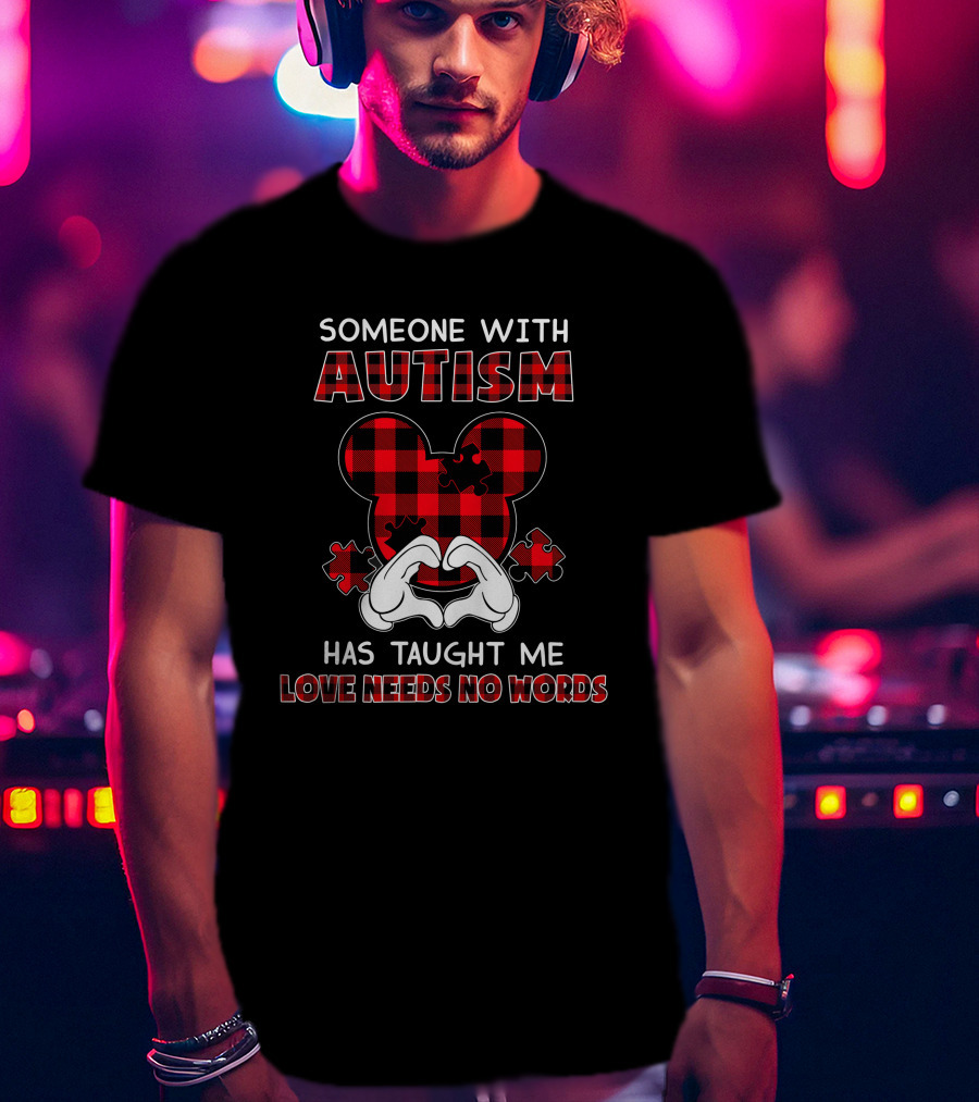 Someone With Autism Has Taught Me Love Needs No Words Mickey Ears Puzzle Plaid T-Shirt