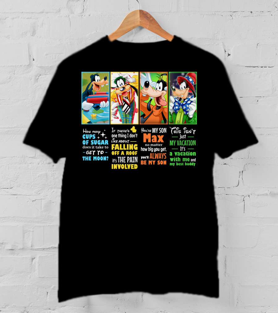 How Many Cups Of Sugar Goofy Max Vacation Best Buddy Involved T-Shirt