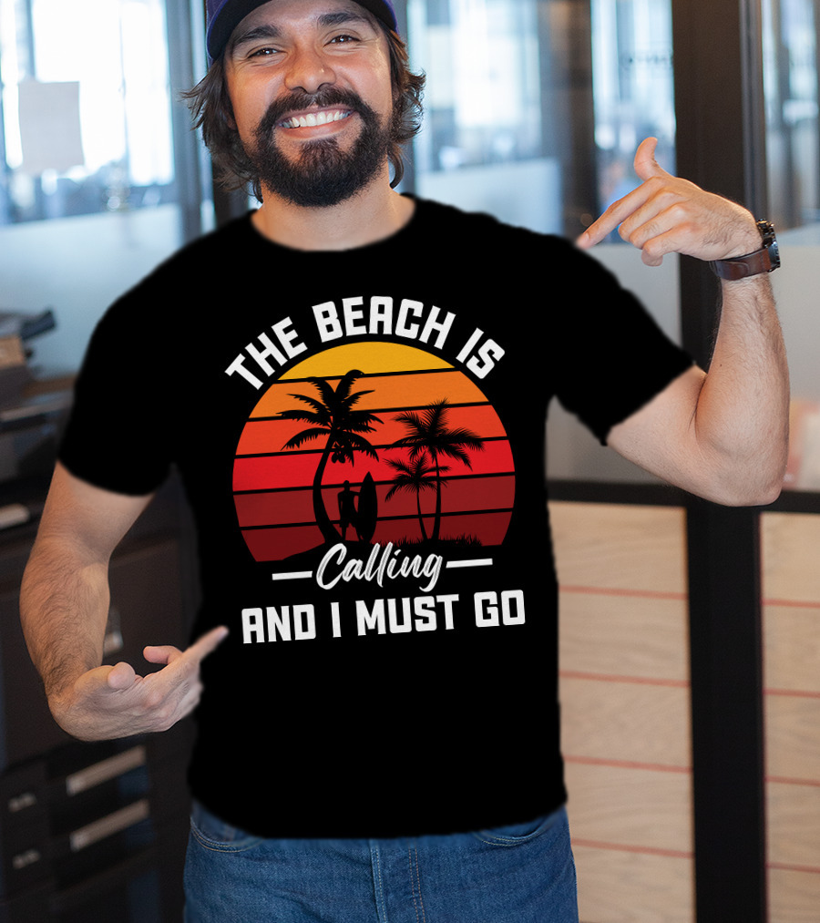 The Beach Is Calling And I Must Go Surfing Silhouette Palms Sunset Stripes T-Shirt