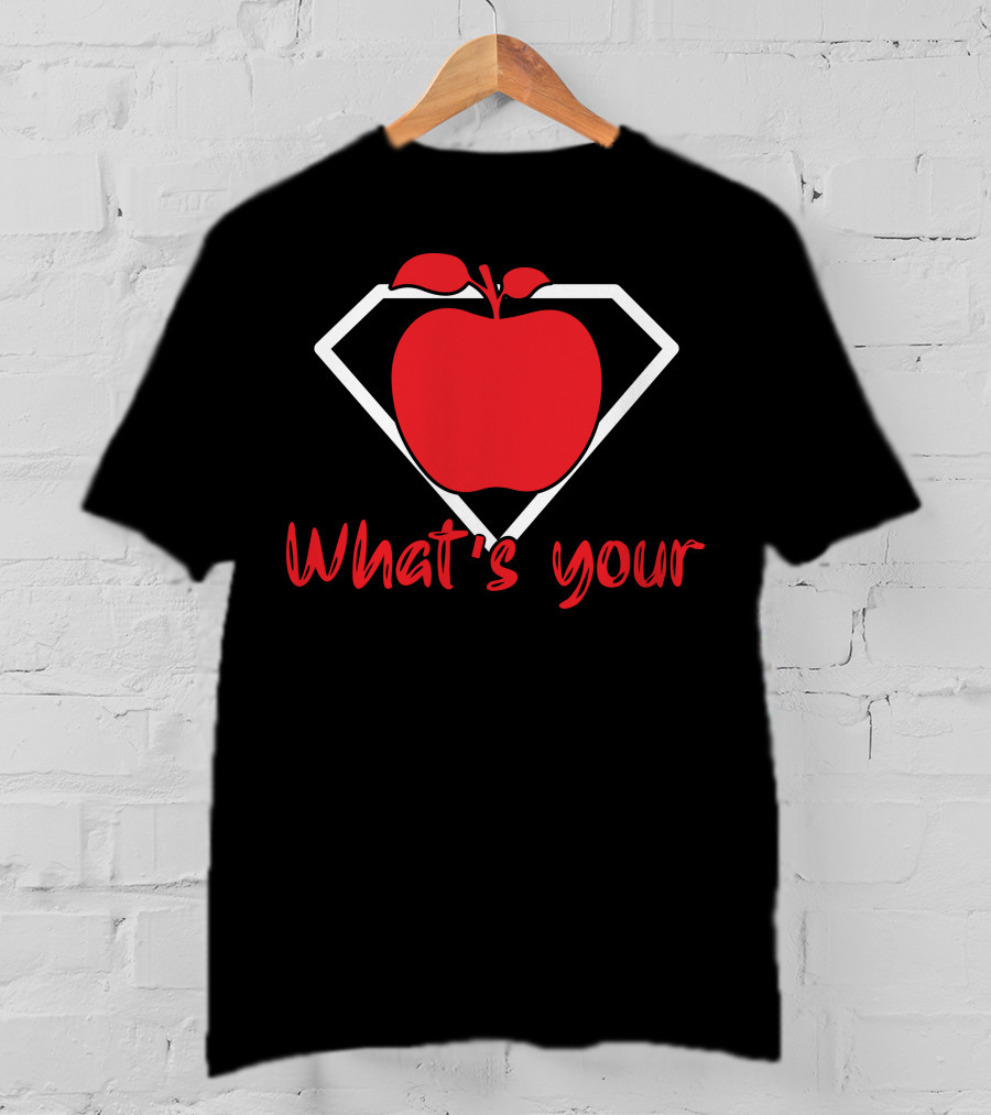 What's Your Super Apple T-Shirt