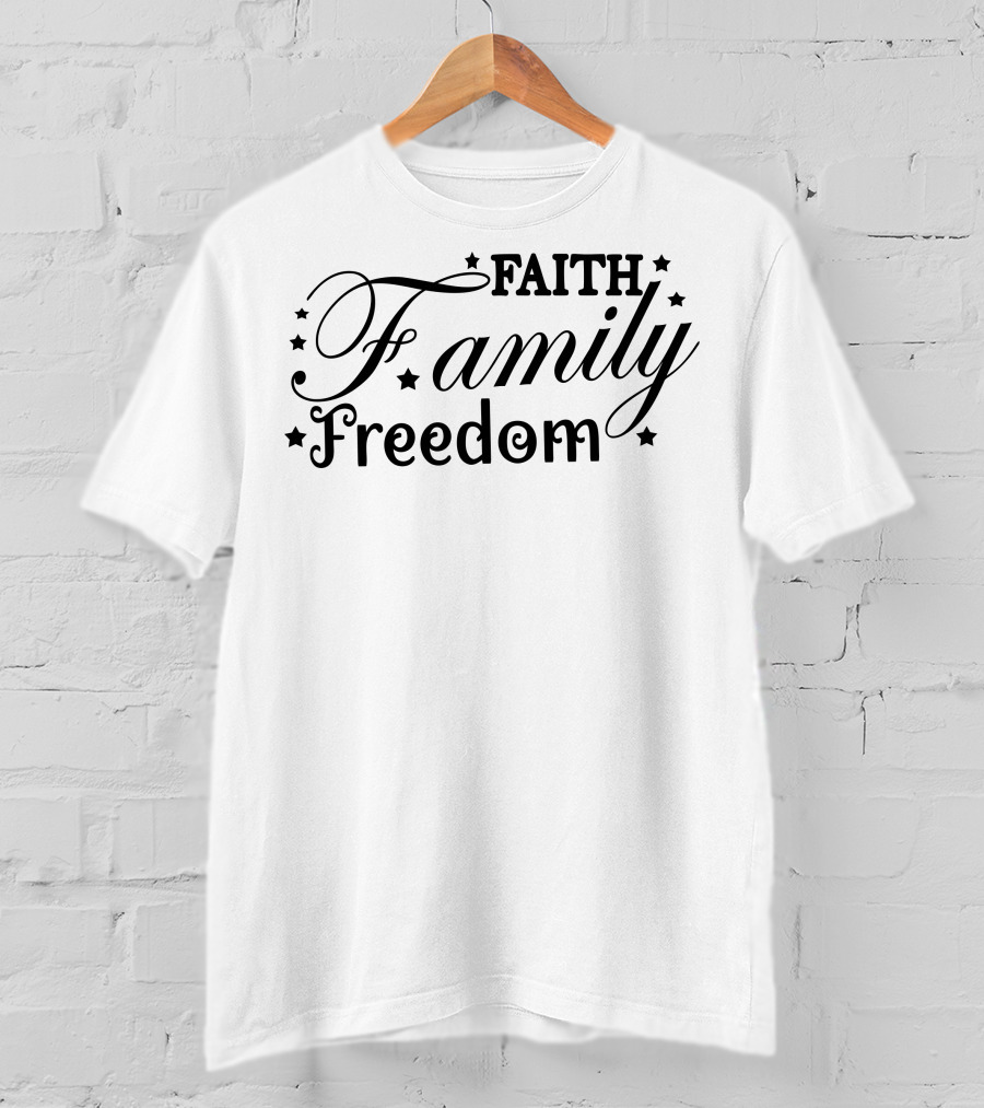 FAITH Family Freedom T-Shirt