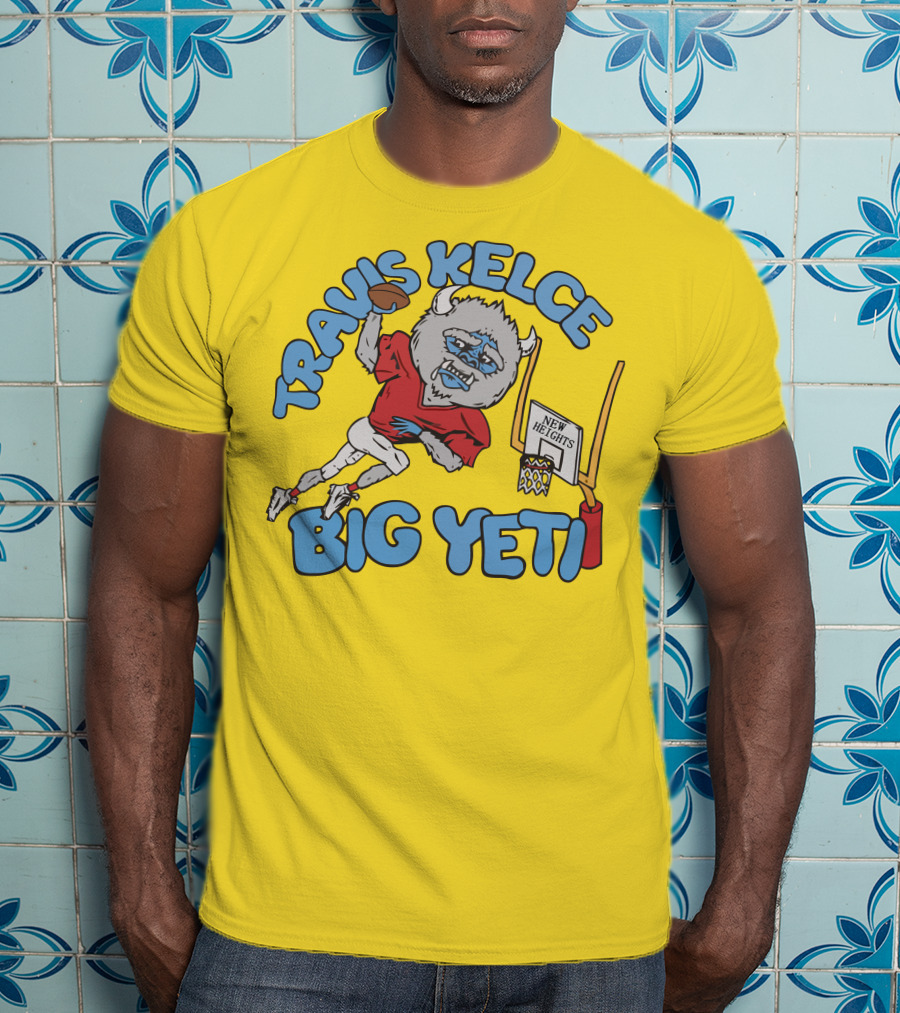 Travis Kelce Big Yeti New Heights Basketball Football T-Shirt