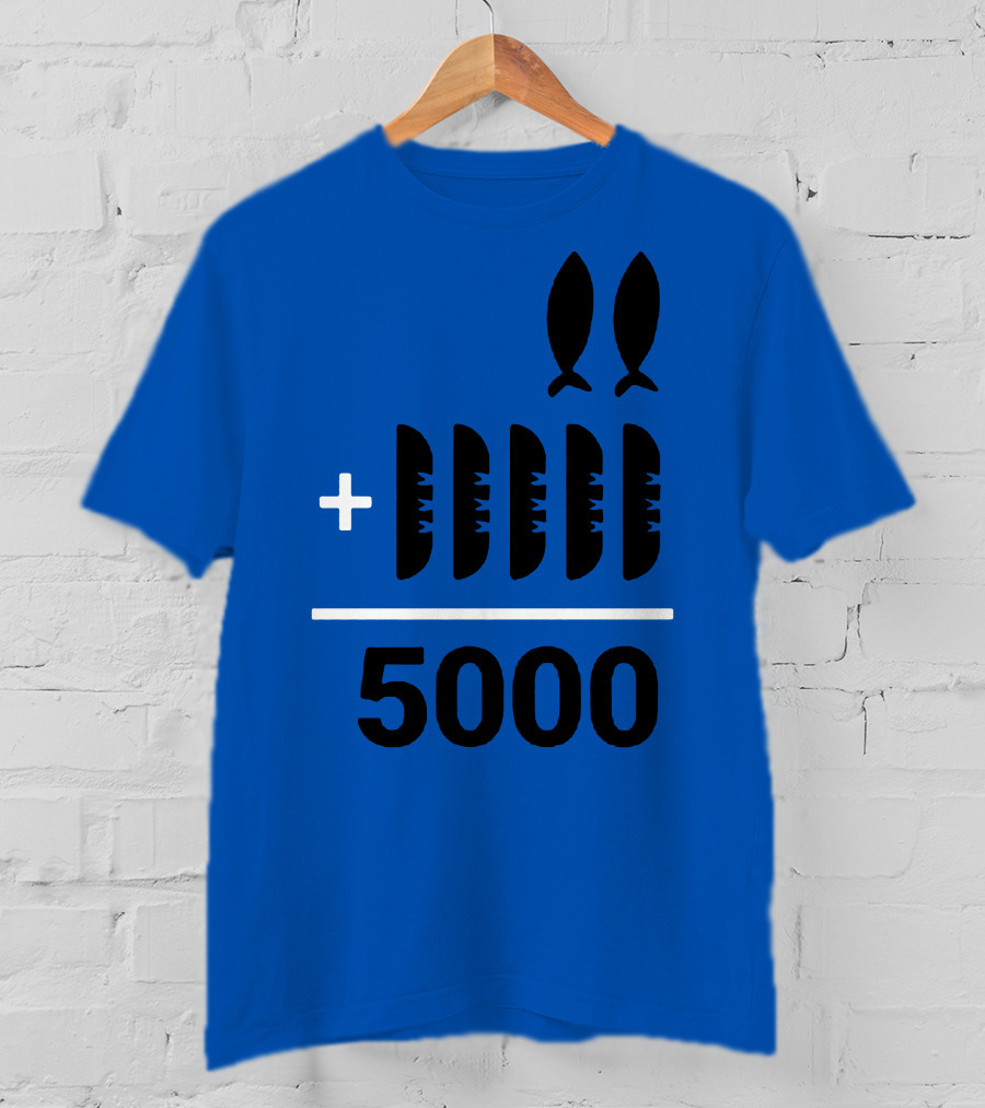 2+5 Loaves Fishes Equals 5000 Multiplication Adult Youth T-Shirt