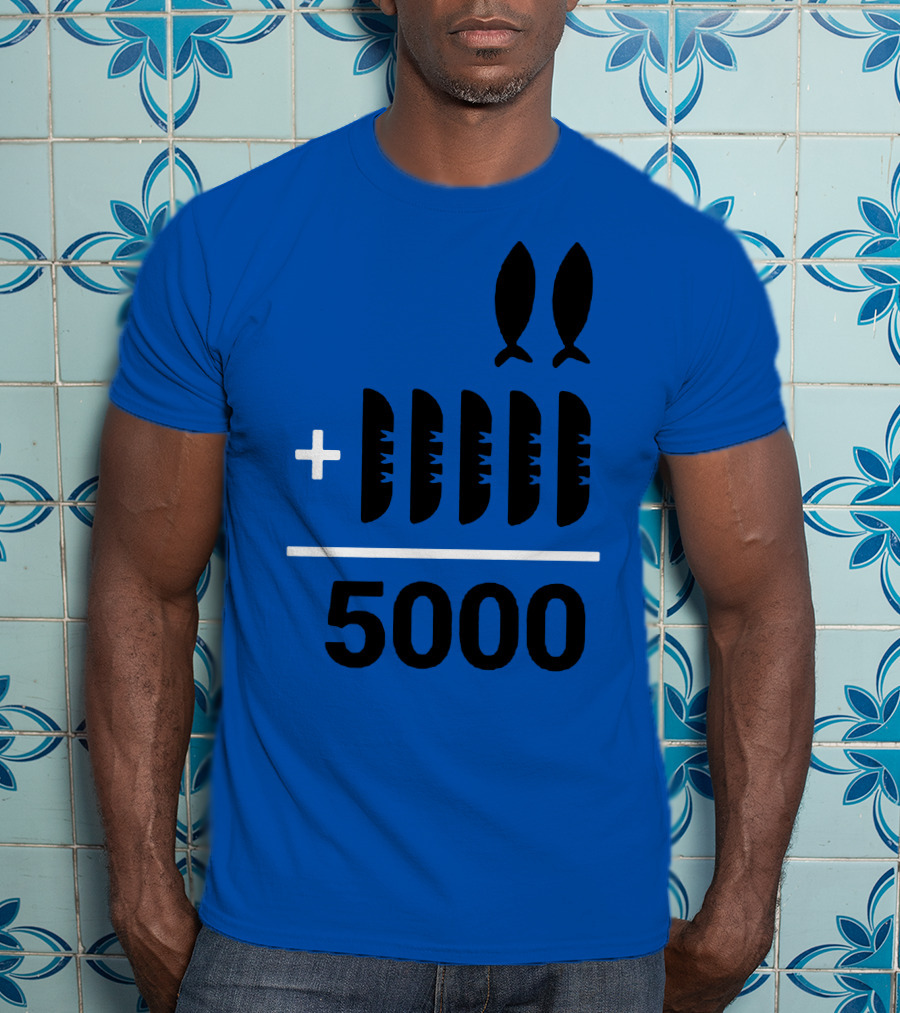 2+5 Loaves Fishes Equals 5000 Multiplication Adult Youth T-Shirt
