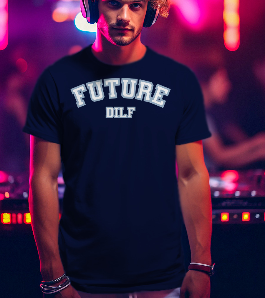 FUTURE DILF College Style Vintage Text T-Shirt
