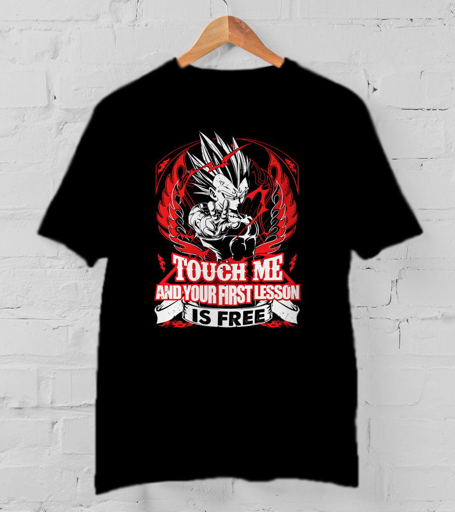 Vegeta Touch Me And Your First Lesson Is Free T-Shirt