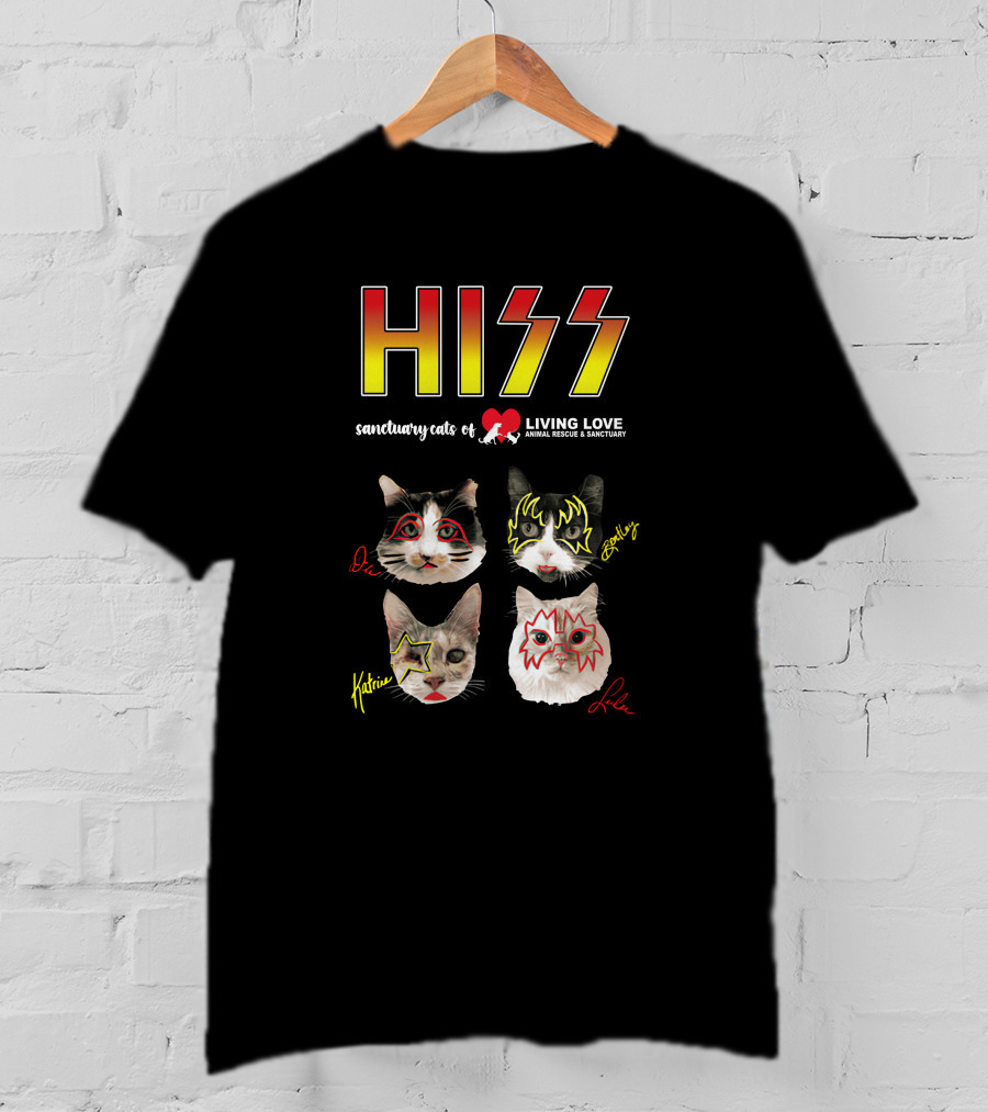 HISS Sanctuary Cats Of Living Love Animal Rescue And Sanctuary T-Shirt