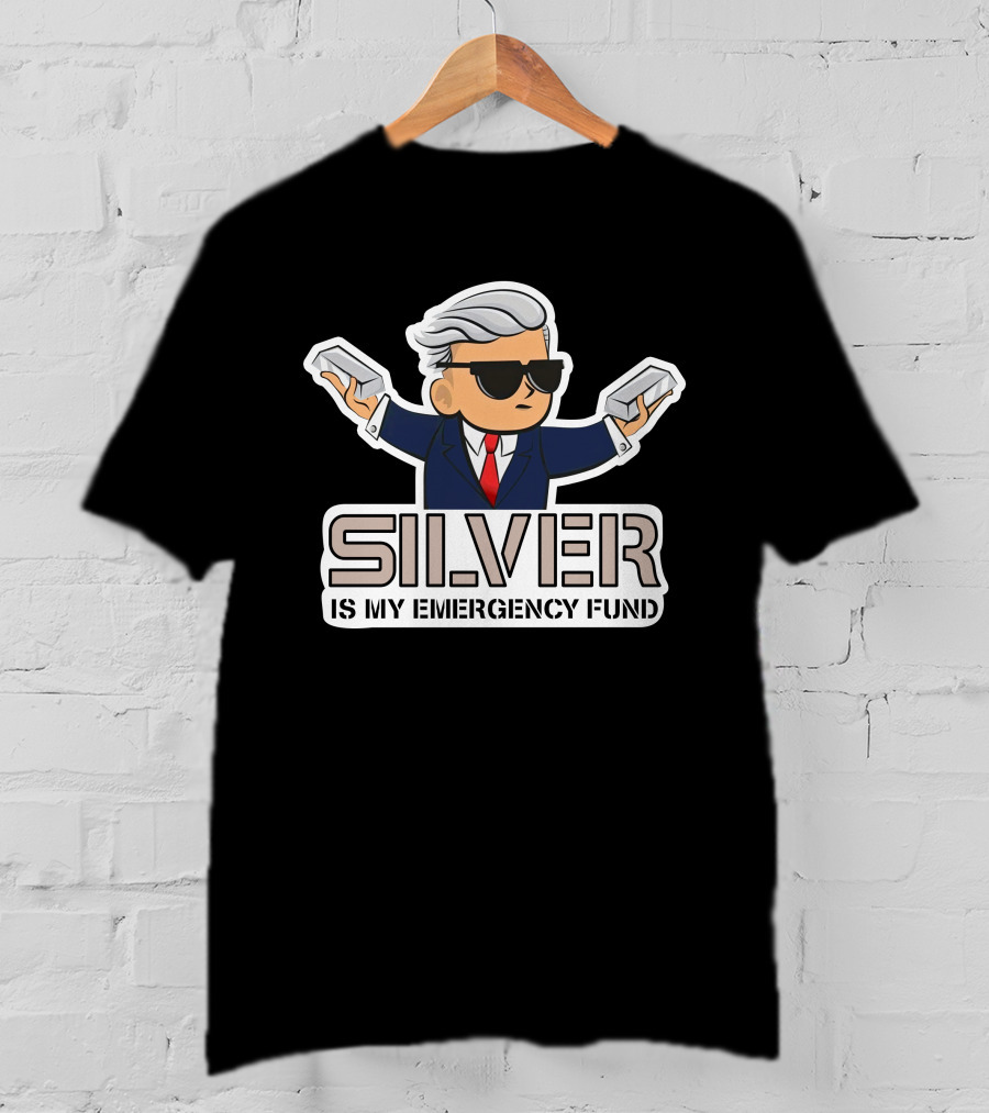Wall Street Silver Is My Emergency Fund Cartoon Character With Sunglasses And Silver Bars T-Shirt
