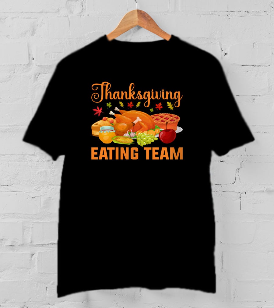 Thanksgiving Feast Eating Team Turkey Pie Corn Apple Grapes Leaves T-Shirt