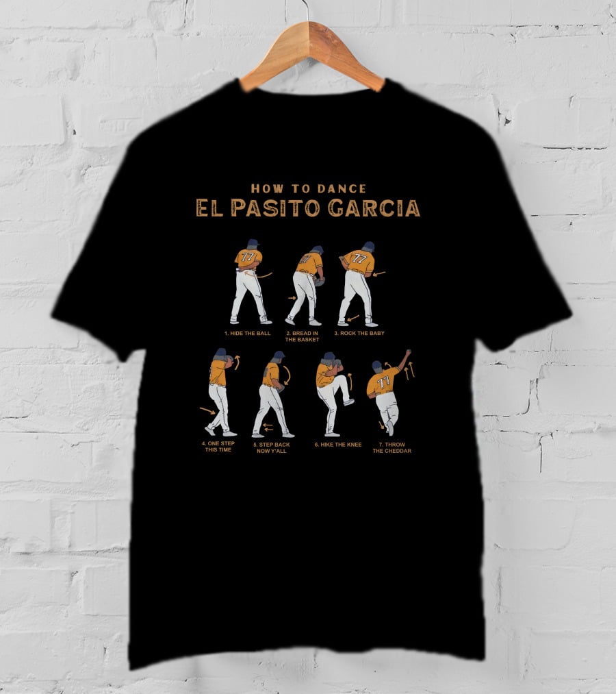 How To Dance El Pasito Garcia Baseball Moves Apollohou Store Steps 1 To 7 T-Shirt