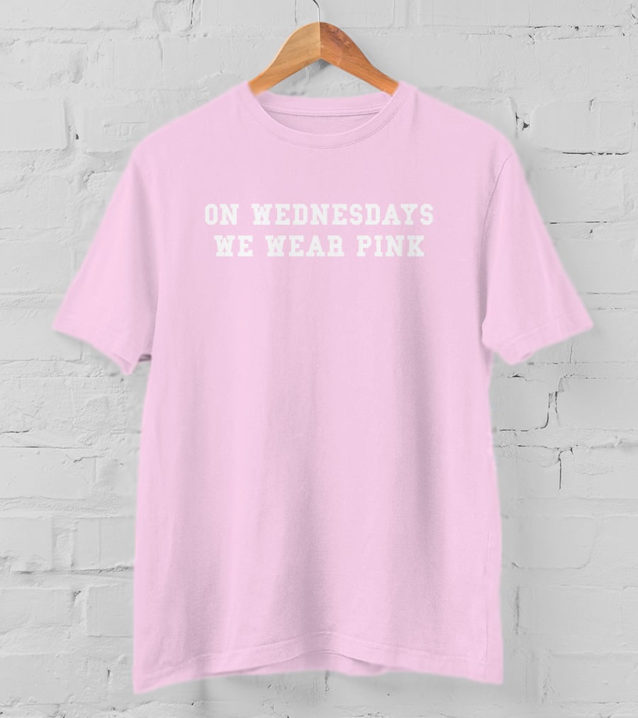 ISAWITFIRST Mean Girls On Wednesdays We Wear Pink Iconic Quote Fashion T-Shirt