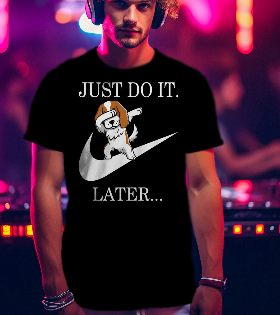Just Do It Later Dabbing Cavalier King Charles Spaniel Swoosh T-Shirt