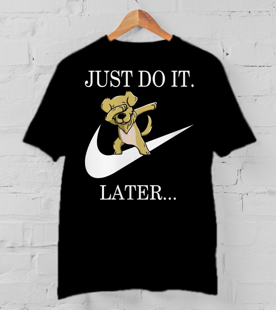 Just Do It Later Dabbing Golden Retriever T-Shirt