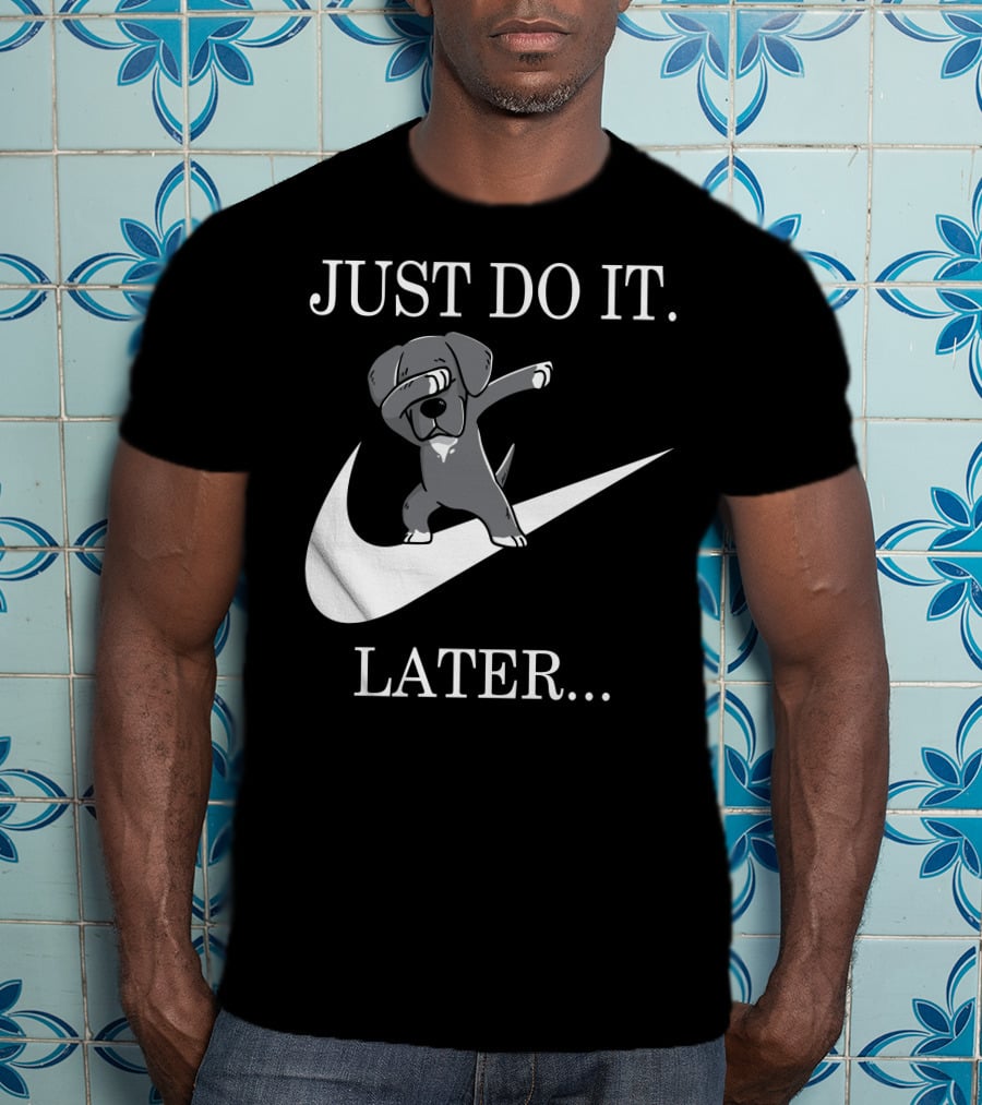 Just Do It Later Dabbing Great Dane T-Shirt
