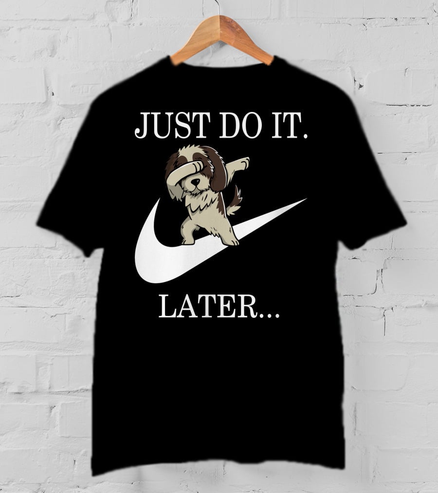 Just Do It Later Dabbing Shih Tzu T-Shirt