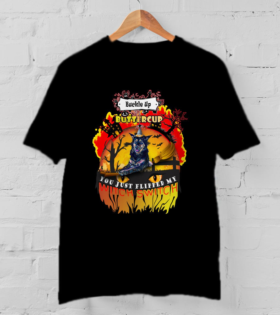 Buckle Up Buttercup You Just Flipped My Witch Switch Halloween Wolf And Haunted House Scene T-Shirt