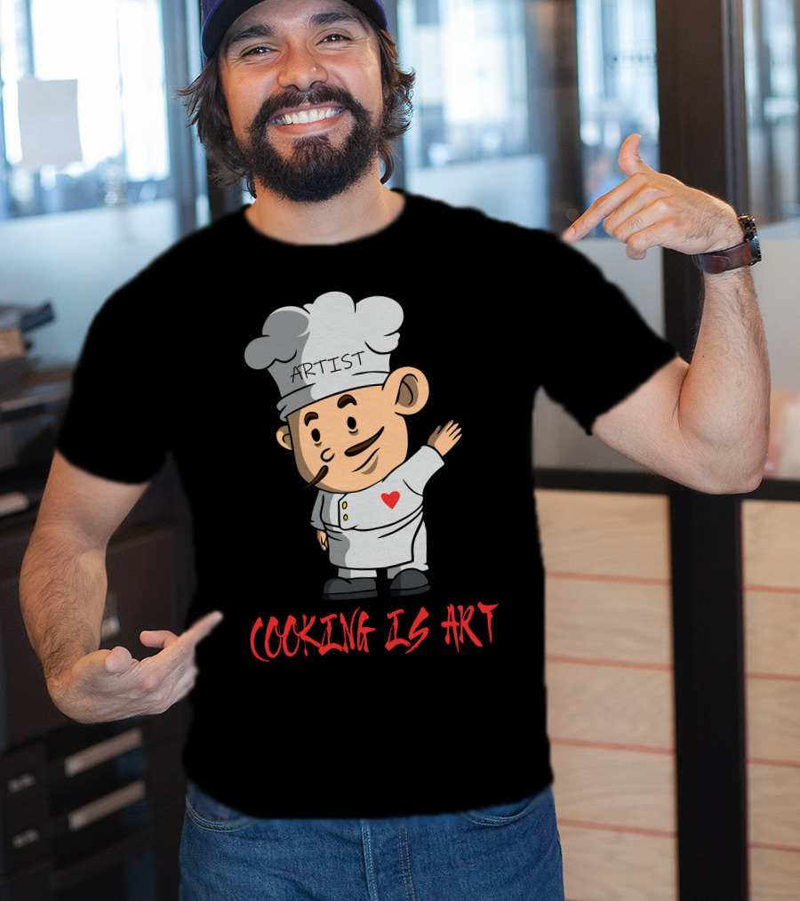 Artist Chef With Heart Cooking Is T-Shirt