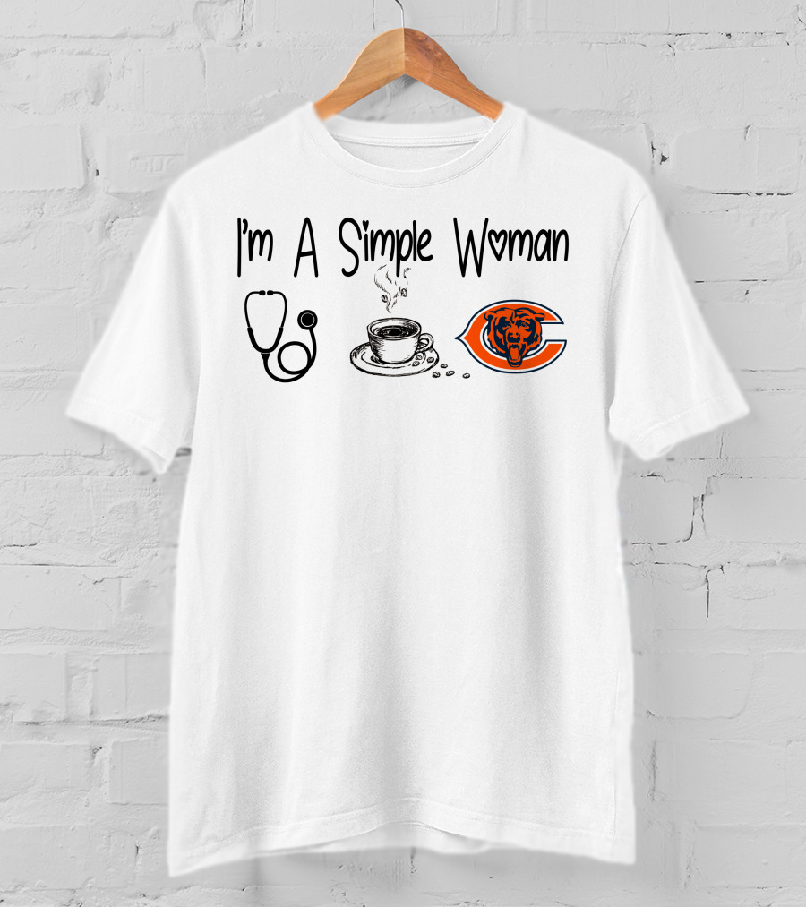 I'm A Simple Woman Stethoscope Coffee Chicago Bears T-Shirt
