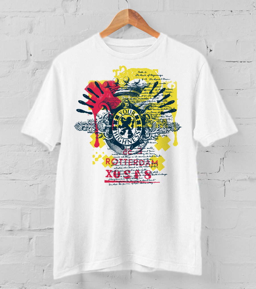 Your Highness Rotterdam XUSA8 Message From The King T-Shirt