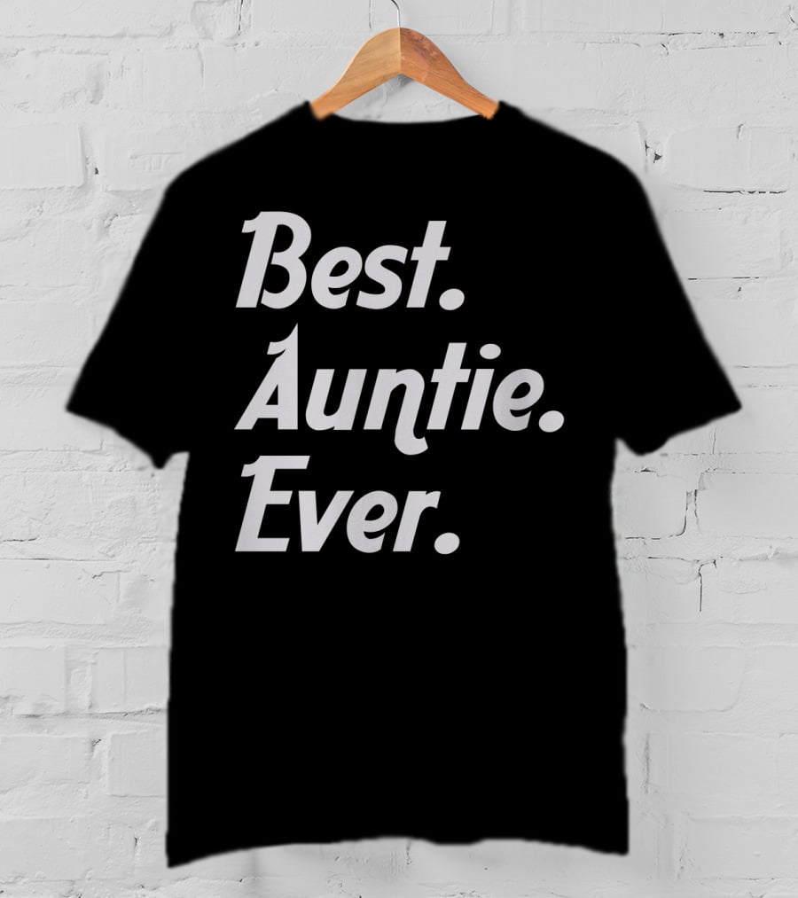 Best Auntie Ever T-Shirt