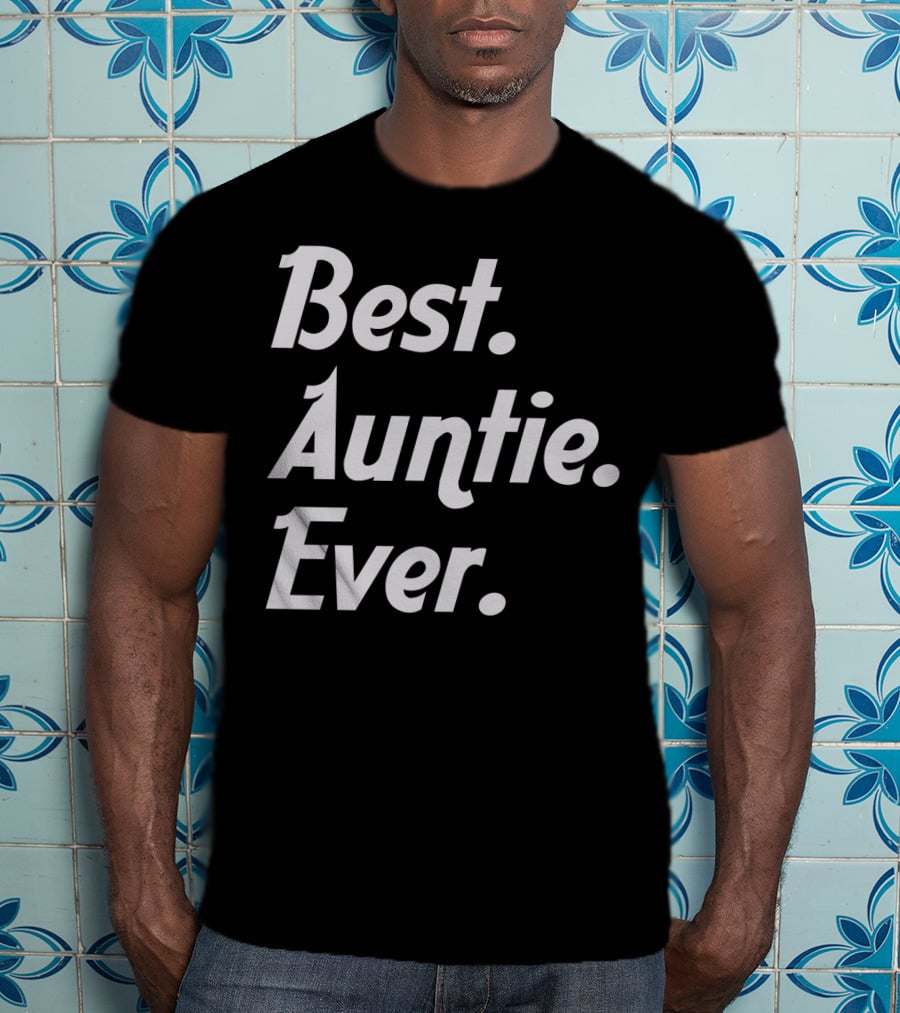 Best Auntie Ever T-Shirt