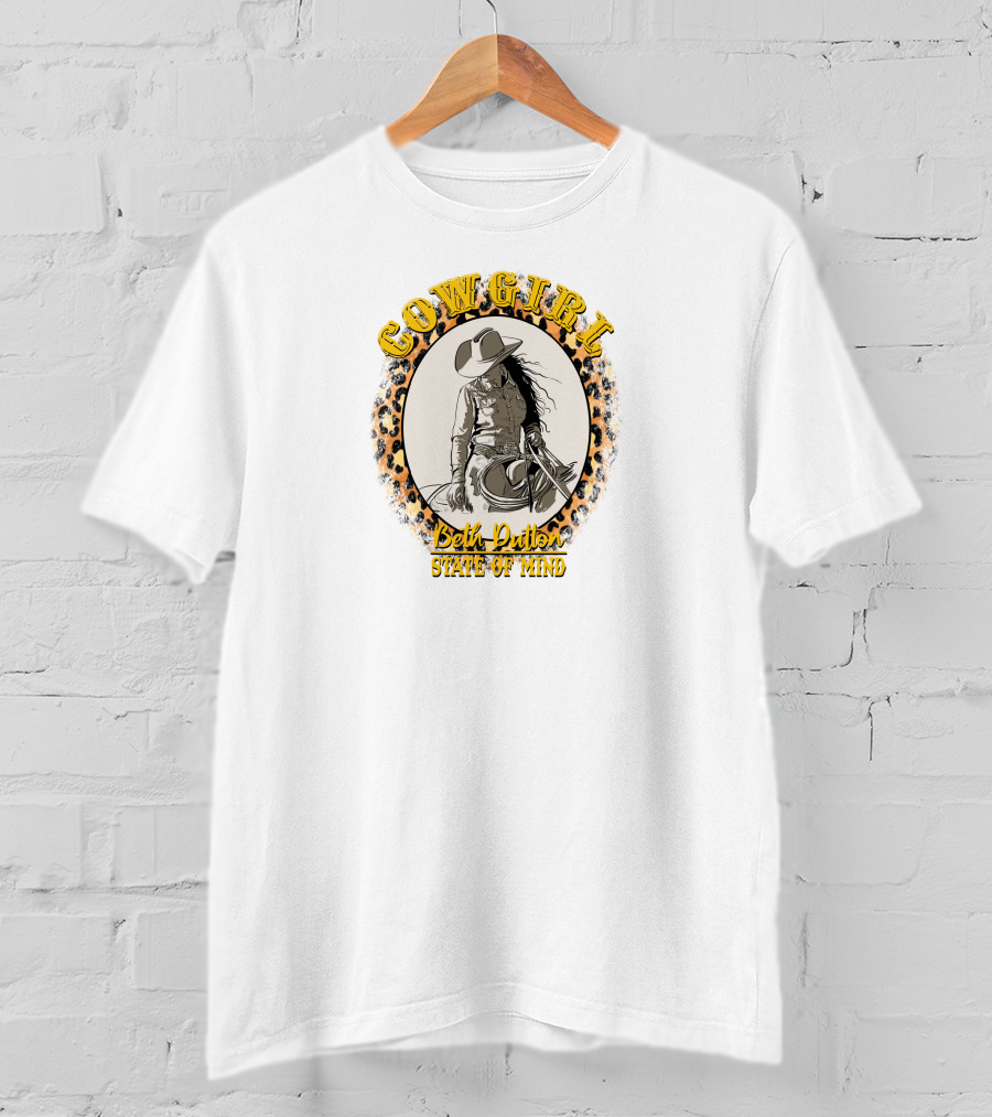COWGIRL Beth Dutton State Of Mind T-Shirt