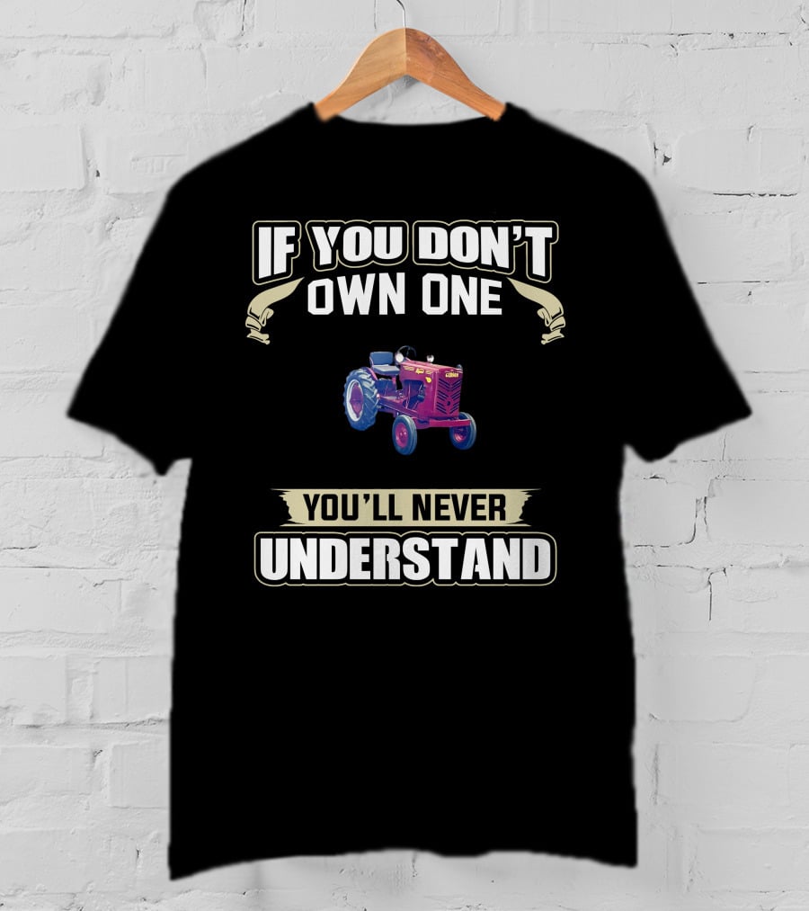 If You Don't Own One You'll Never Understand Gibson Tractor T-Shirt