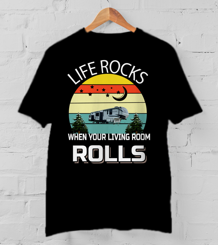 Life Rocks When Your Living Room Rolls Volante RV Vintage Sunset Camping T-Shirt