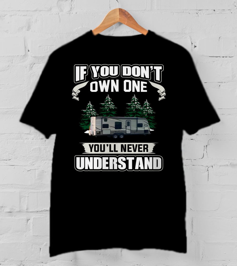 If You Don't Own One You'll Never Understand Jayco264BH T-Shirt