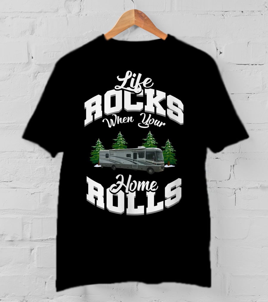 Life Rocks When Your Home Rolls Fleetwood Bounder T-Shirt