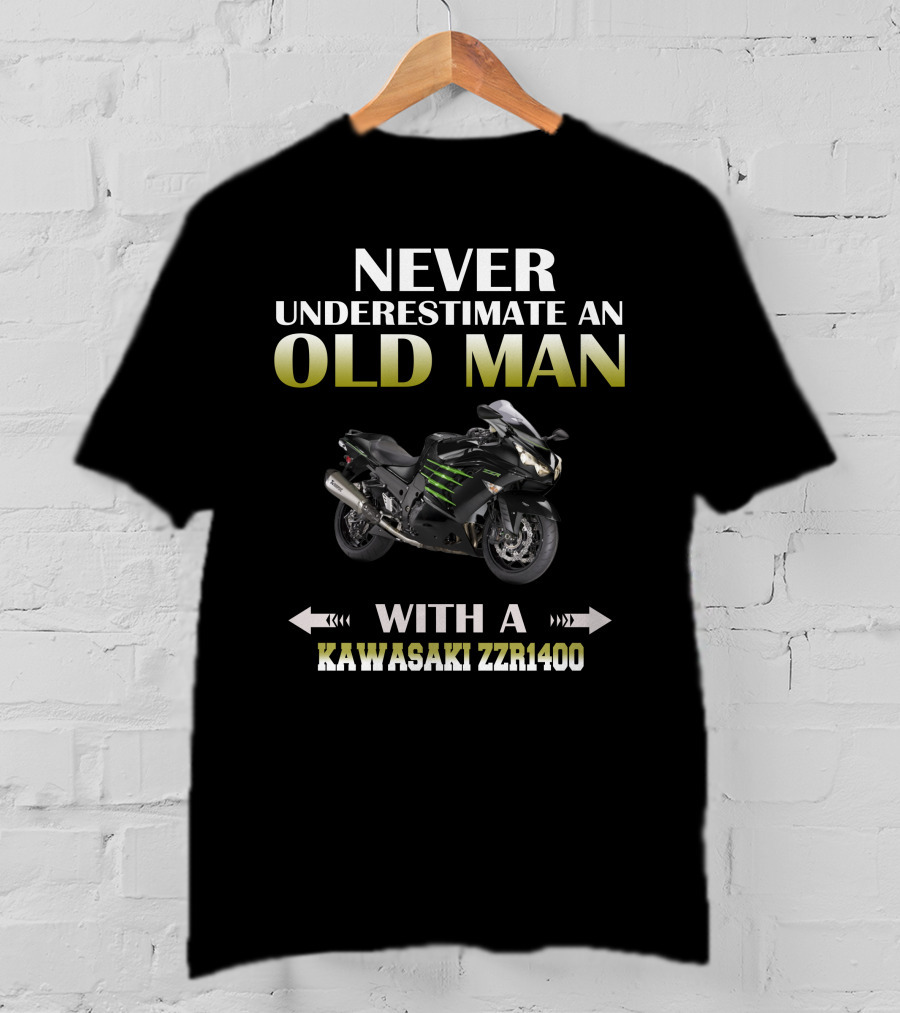 NEVER UNDERESTIMATE AN OLD MAN WITH A KAWASAKI ZZR1400 T-Shirt