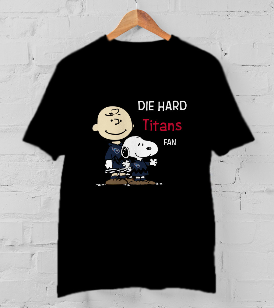 Die Hard Titans Fan Snoopy And Charlie Brown T-Shirt