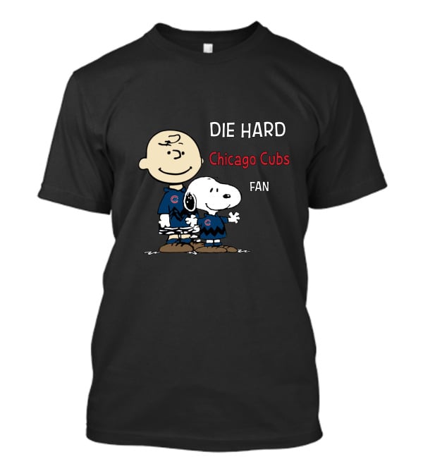 Die Hard Chicago Cubs Fan Snoopy Charlie Brown T-Shirt