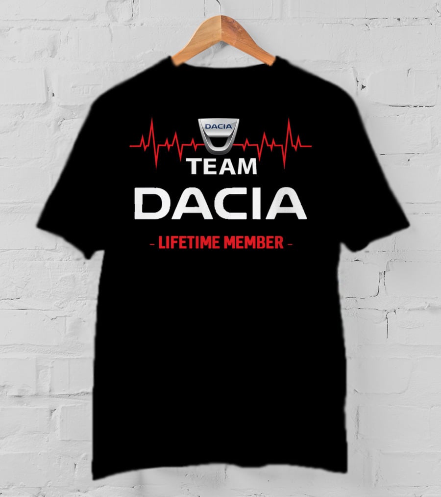 Team Dacia Lifetime Member With Heartbeat T-Shirt