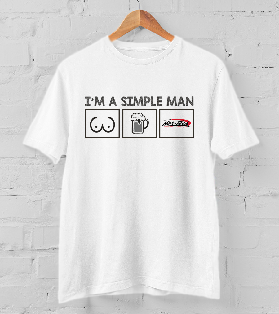 I'm A Simple Man Nortech NasTech Enhancements T-Shirt