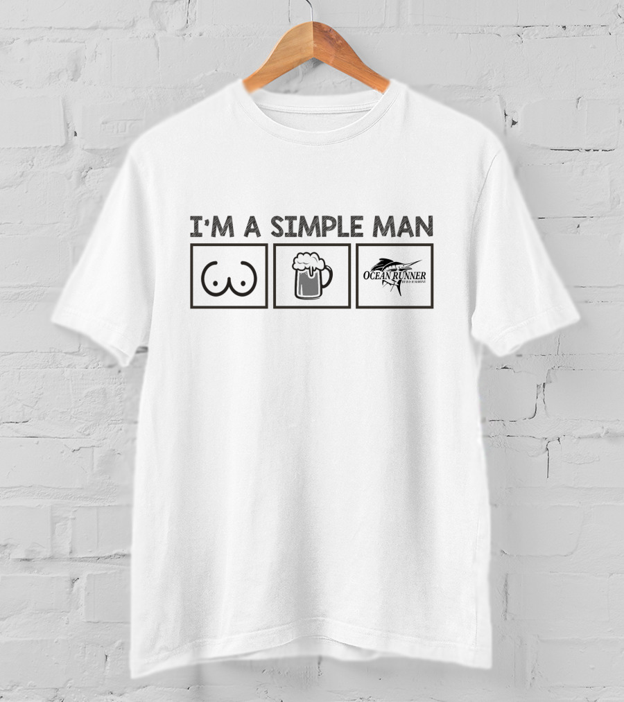 I'm A Simple Man Ocean Runner Fishing Charters T-Shirt