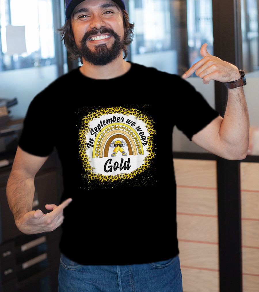 In September We Wear Gold Rainbow Leopard Awareness T-Shirt