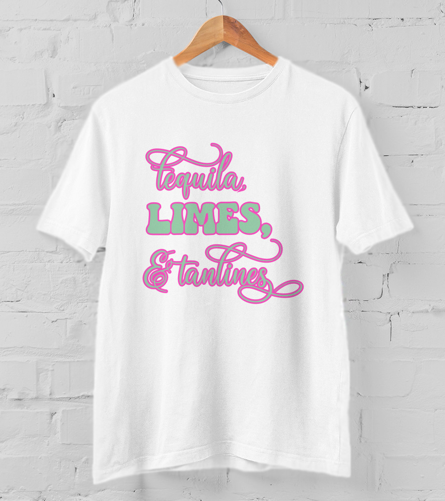 Tequila Limes And Tan Lines T-Shirt