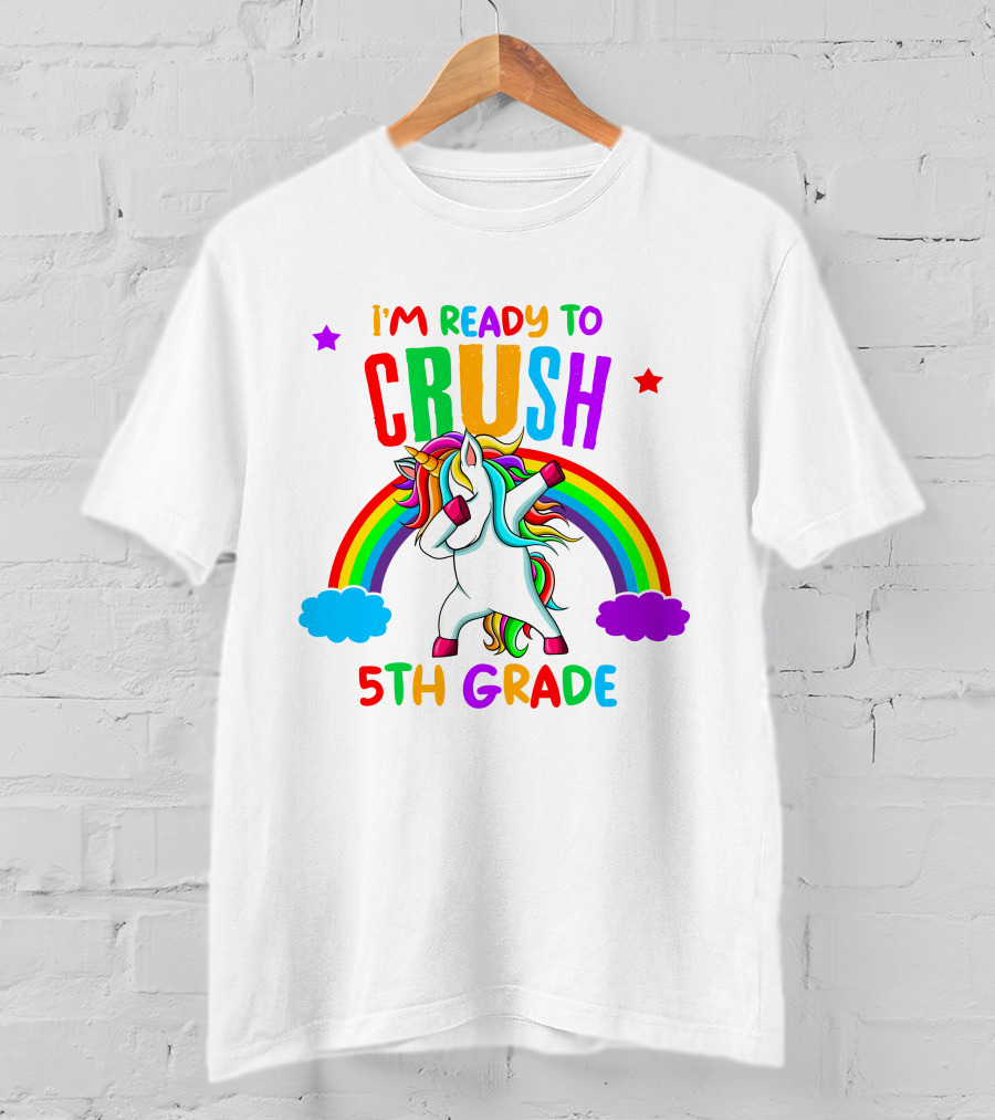 I'm Ready To Crush 5th Grade Unicorn Rainbow T-Shirt
