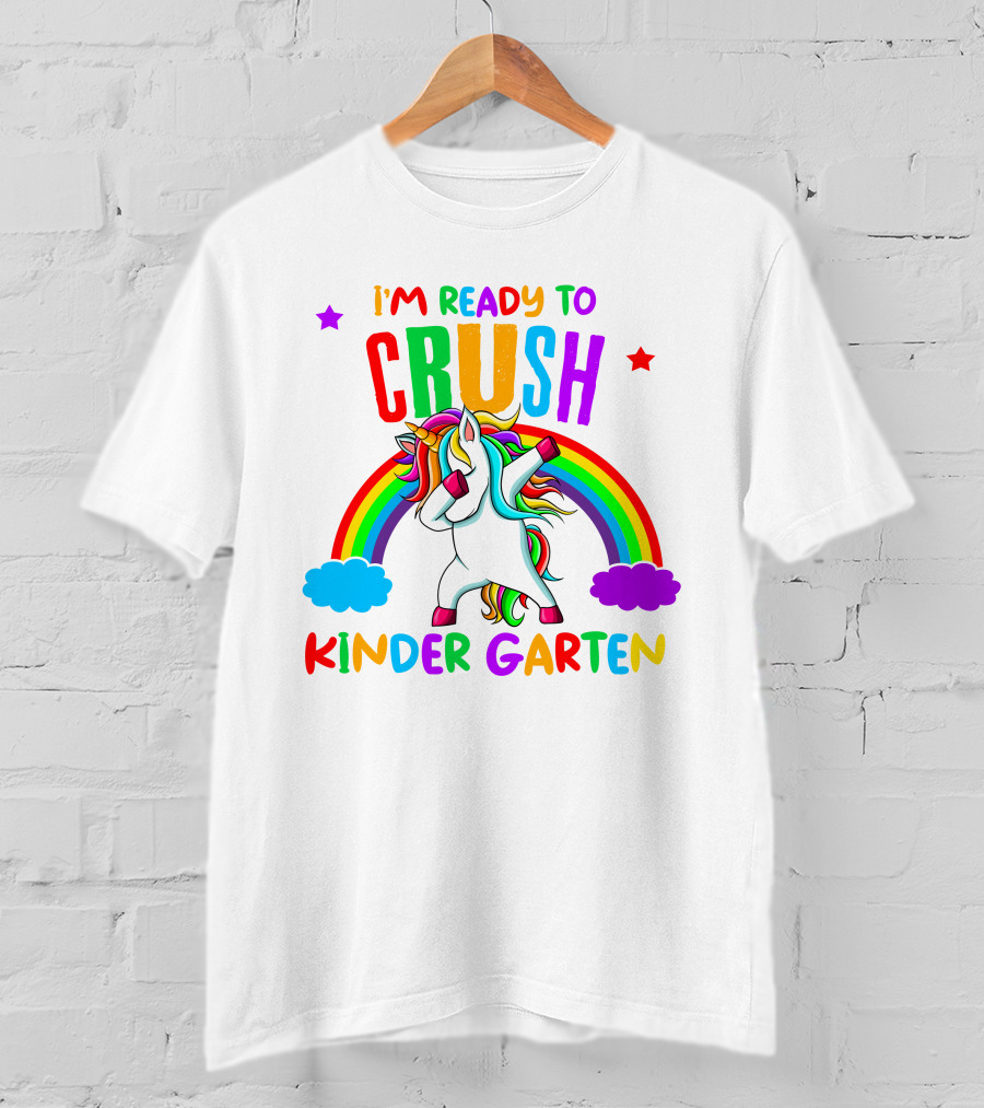 I Am Ready To Crush Kindergarten Unicorn Rainbow Stars Colorful Fun T-Shirt