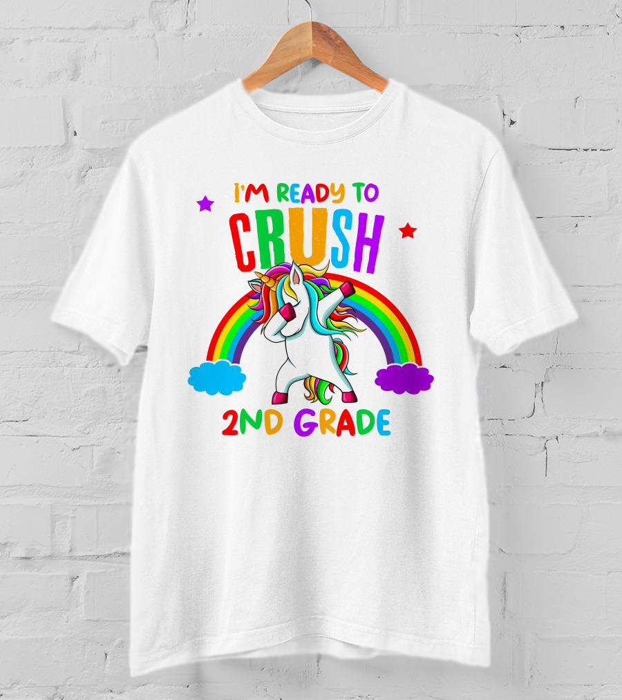 I'm Ready To Crush 2nd Grade With Dancing Unicorn And Rainbow T-Shirt