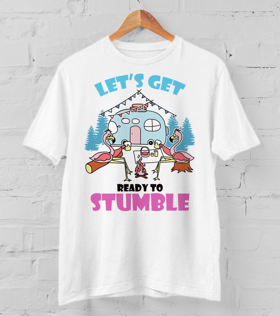 Let's Get Ready To Stumble Camp Flamingo Camping Scene T-Shirt