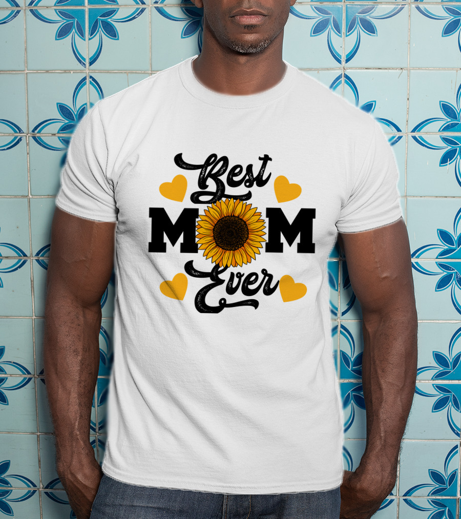 Best Mom Ever Sunflower Hearts T-Shirt