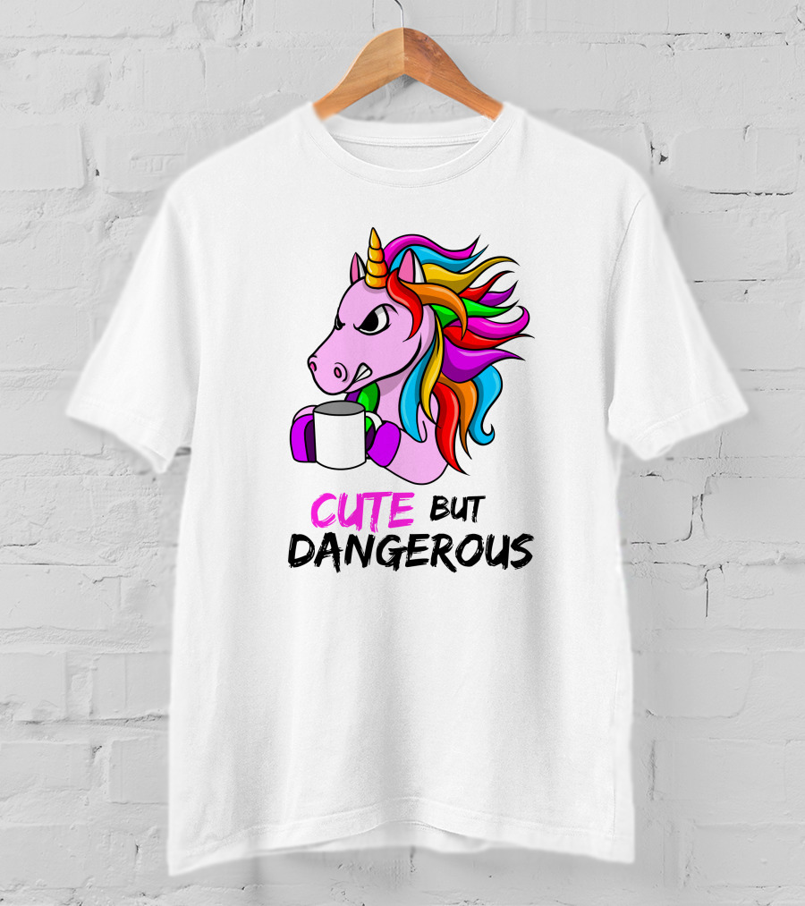 Cute But Dangerous Pink Unicorn With Rainbow Mane And Coffee Mug T-Shirt