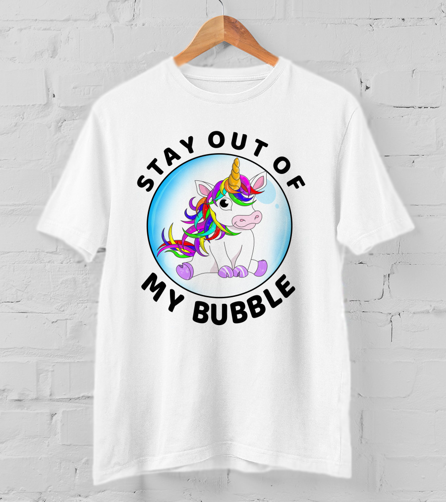 Stay Out Of My Bubble Unicorn Rainbow Mane T-Shirt