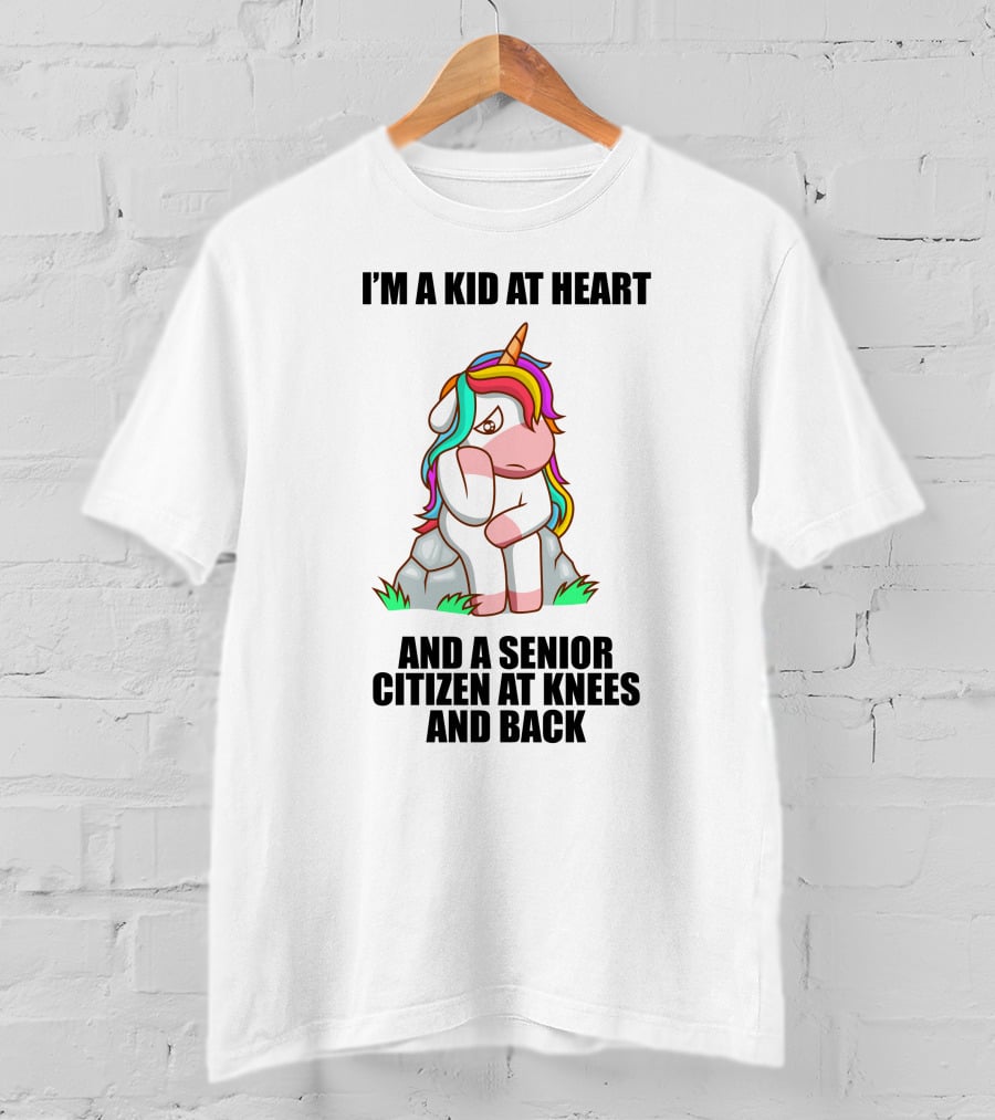 I'm A Kid At Heart And A Senior Citizen At Knees And Back Unicorn T-Shirt
