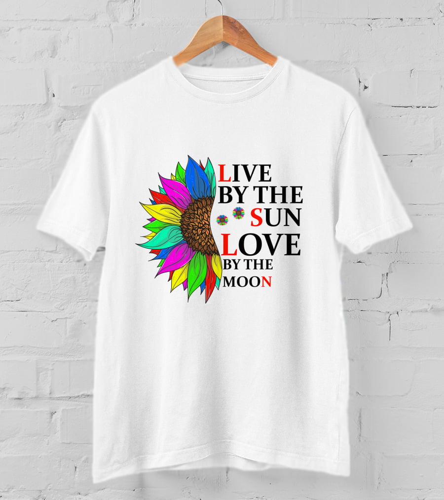 Live By The Sun Love By The Moon Sunflower Colorful T-Shirt