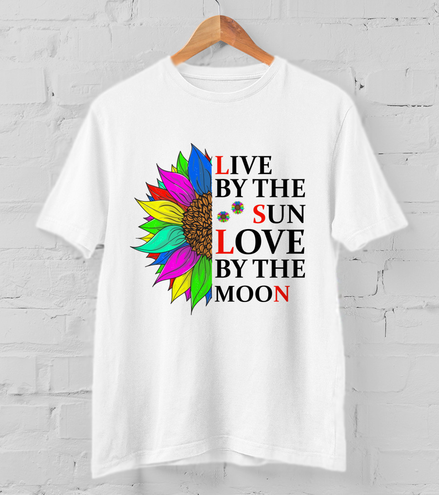 Live By The Sun Love By The Moon Colorful Sunflower T-Shirt