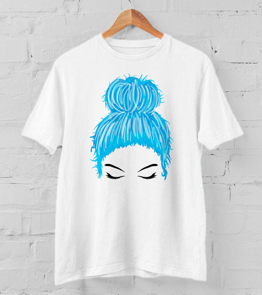 Messy Bun Blue Hair Momlife Trendy Hairstyle Sketch T-Shirt